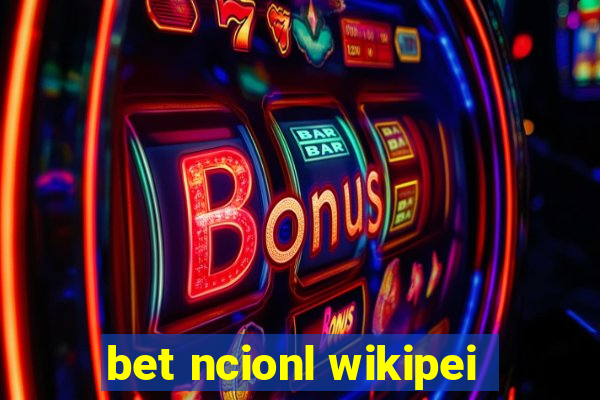 bet ncionl wikipei